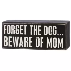 Beware of Mom Box Sign