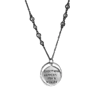 Everything Happens for a Reason Necklace