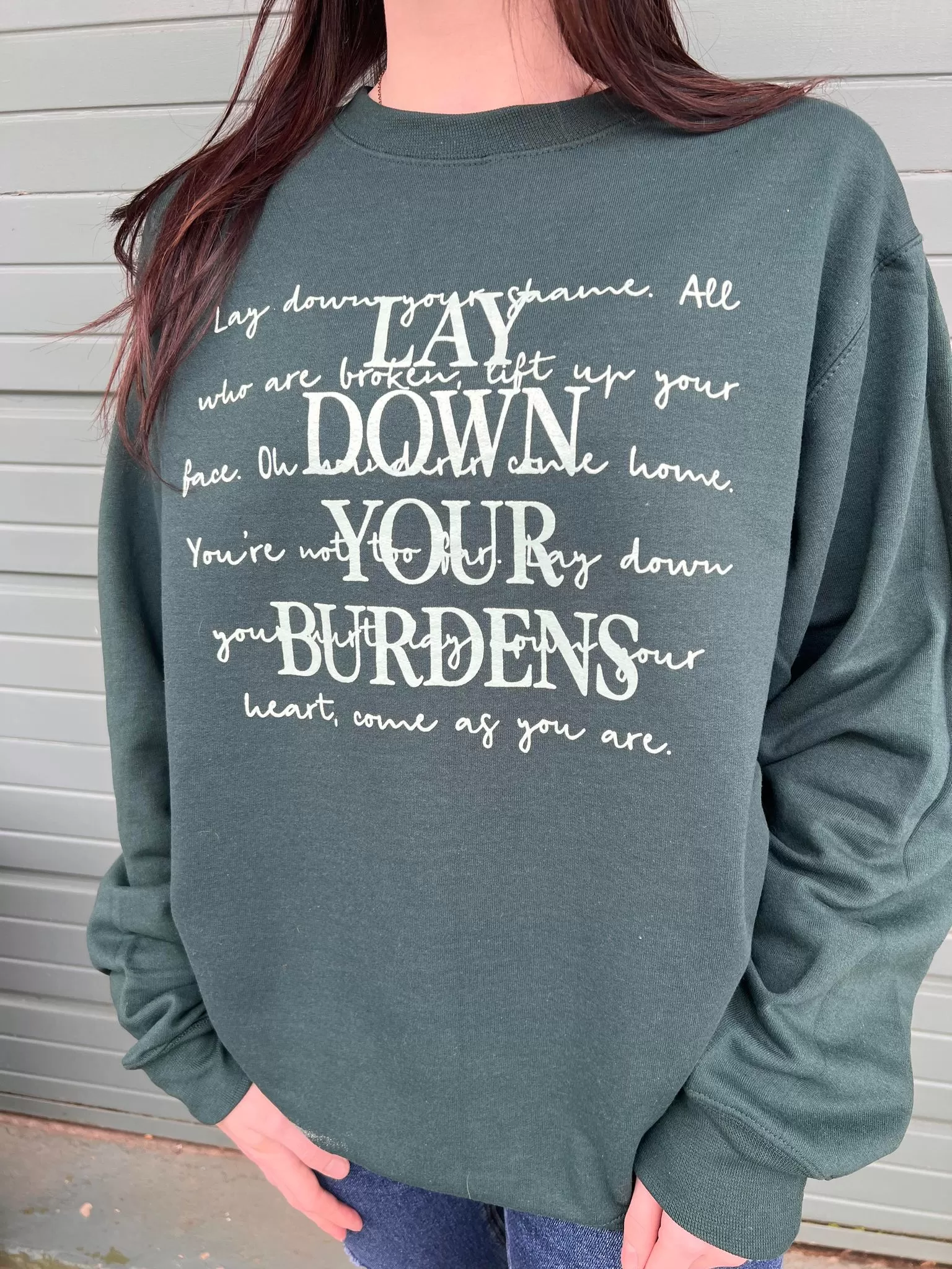 Lay Down Your Burdens Sweatshirt