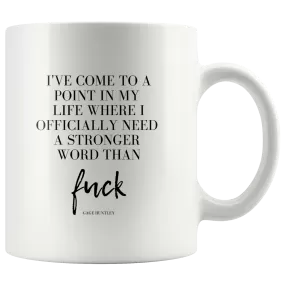 Stronger Word- Coffee Mug